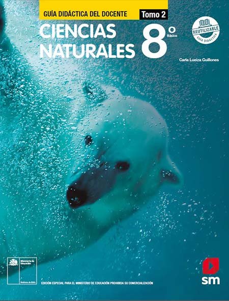 guía del docente Ciencias Naturales 8º Básico con respuestas Tomo 2 guía del docente Ciencias Naturales 8º Básico con respuestas Tomo 2
