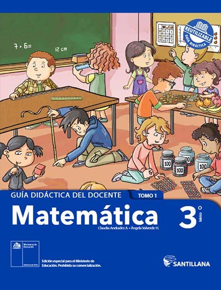 guía del docente Matemáticas 3º Básico con respuestas Tomo 1 guía del docente Matemáticas 3º Básico con respuestas Tomo 1